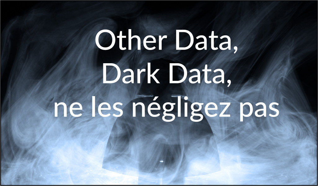 other data dark data ne les négligez pas