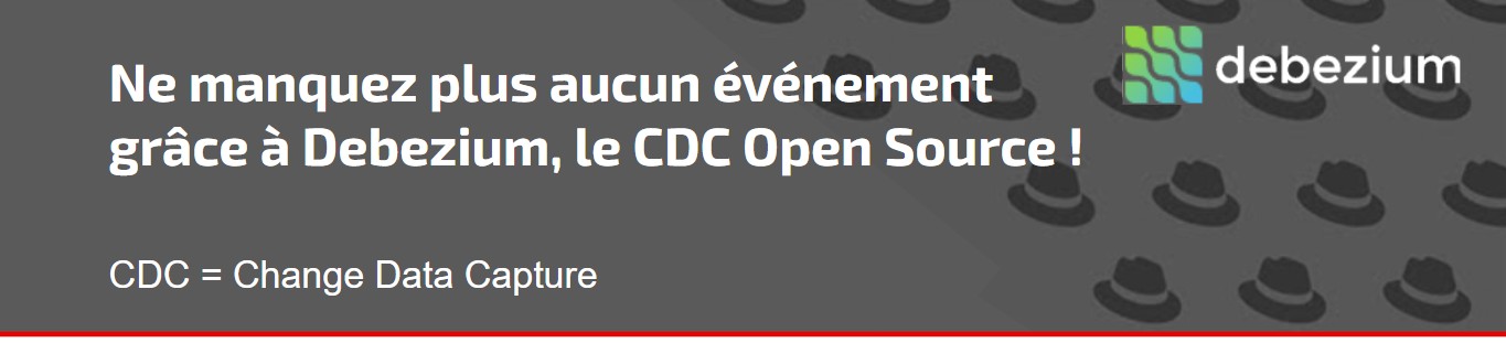 bandeau du partenaire Debezium c&rsquo;est quoi ?
